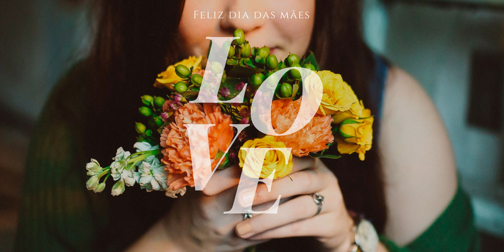 Feliz dia das mães